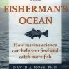 Anglers Book Supply The Fisherman's Ocean - By David A. Ross, Ph. D.
