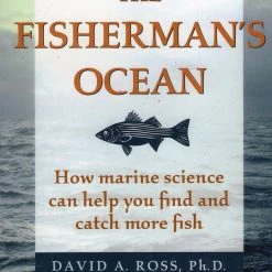 Anglers Book Supply The Fisherman's Ocean - By David A. Ross, Ph. D.